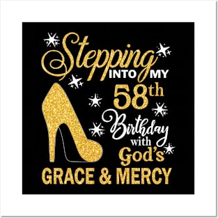 Stepping Into My 58th Birthday With God's Grace & Mercy Bday Posters and Art